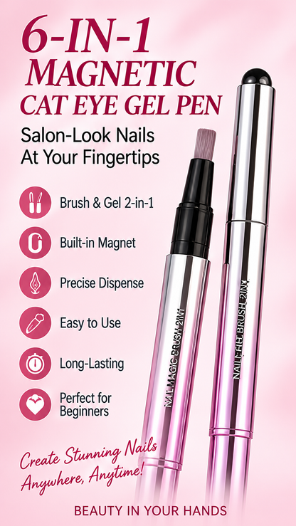 6-in-1 Magnetic Cat Eye Gel Nail Pen –✨ MAGNETIC MAGIC AT YOUR FINGERTIPS 💅